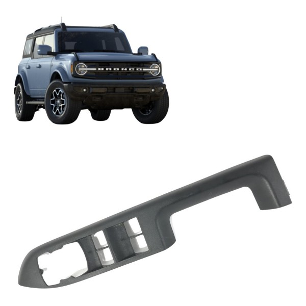 Moldura Botão Dianteiro Esquerdo Ford Bronco 2021 22 23 2024